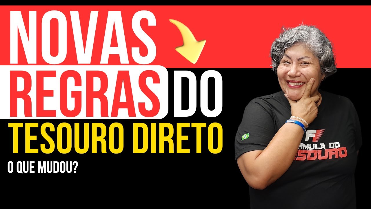 ⭕ NOVAS Regras do Tesouro Direto: O Que Você Precisa Saber.