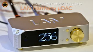 Near Perfect R2R PCM DAC: LAiV Harmony µDAC Review