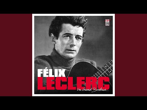 Lhéritage - Félix Leclerc