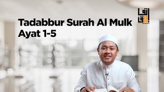 Download lagu Tadabbur Surah Al Mulk 1-5 | Ustaz Anwar Fakhri #infaqramadan2022 mp3