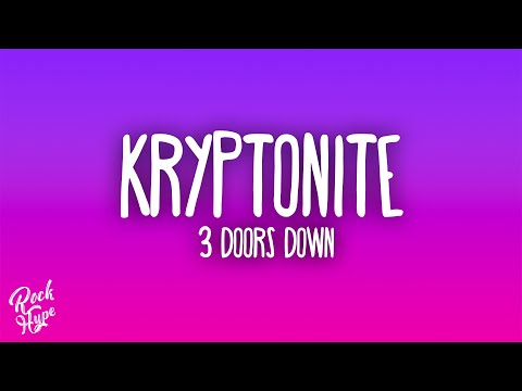 3 Doors Down - Kryptonite