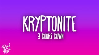 3 Doors Down - Kryptonite