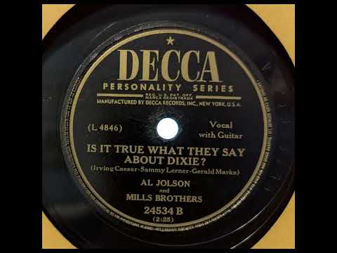 Al Jolson and Mills Brothers - Is It True What They Say About Dixie (1949)