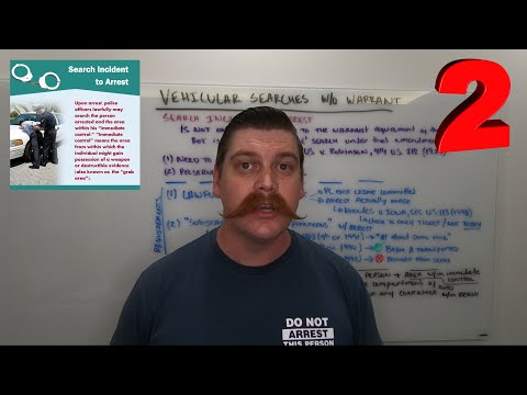 PART 2 of 5: Vehicular Searches Without a Warrant. Search Incident to a Lawful Arrest. SILA.