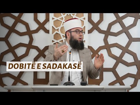 Dobitë e sadakasë (lëmoshës) - Hoxhë Omer Bajrami