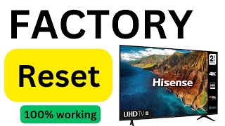 How to factory reset hisense tv