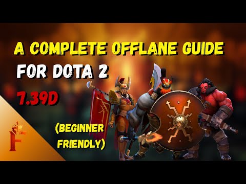 A Complete Offlane Guide 2025 - Dota 2
