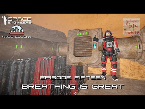 Ares Colony EP15 - Breathing is Great (Space Engineers)