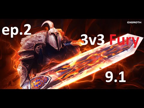 Oxeroth - 2100+ Fury Warrior 3s and 2s Arena - WoW Shadowlands 9.1 Warrior PvP
