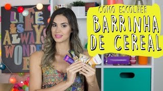 Como escolher a melhor opção de Barrinha de Cereal