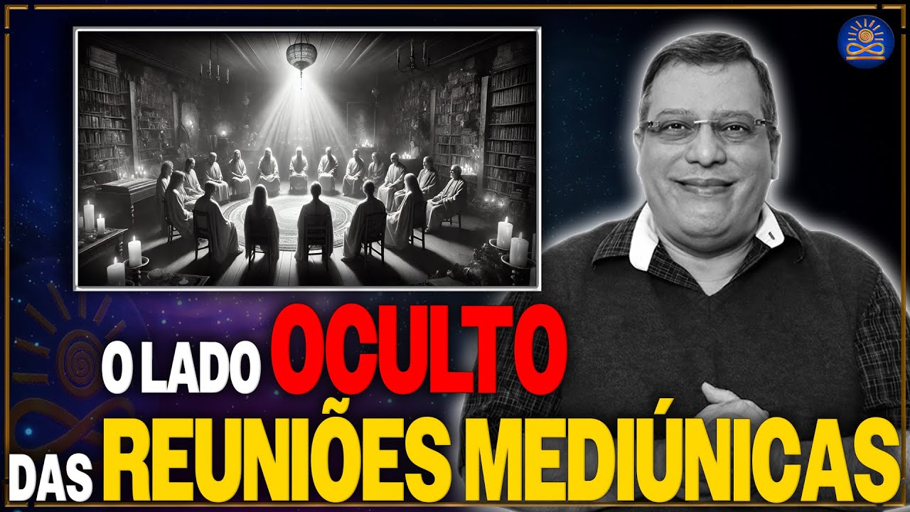 O Lado Oculto das Reuniões Mediúnicas - Wagner Borges