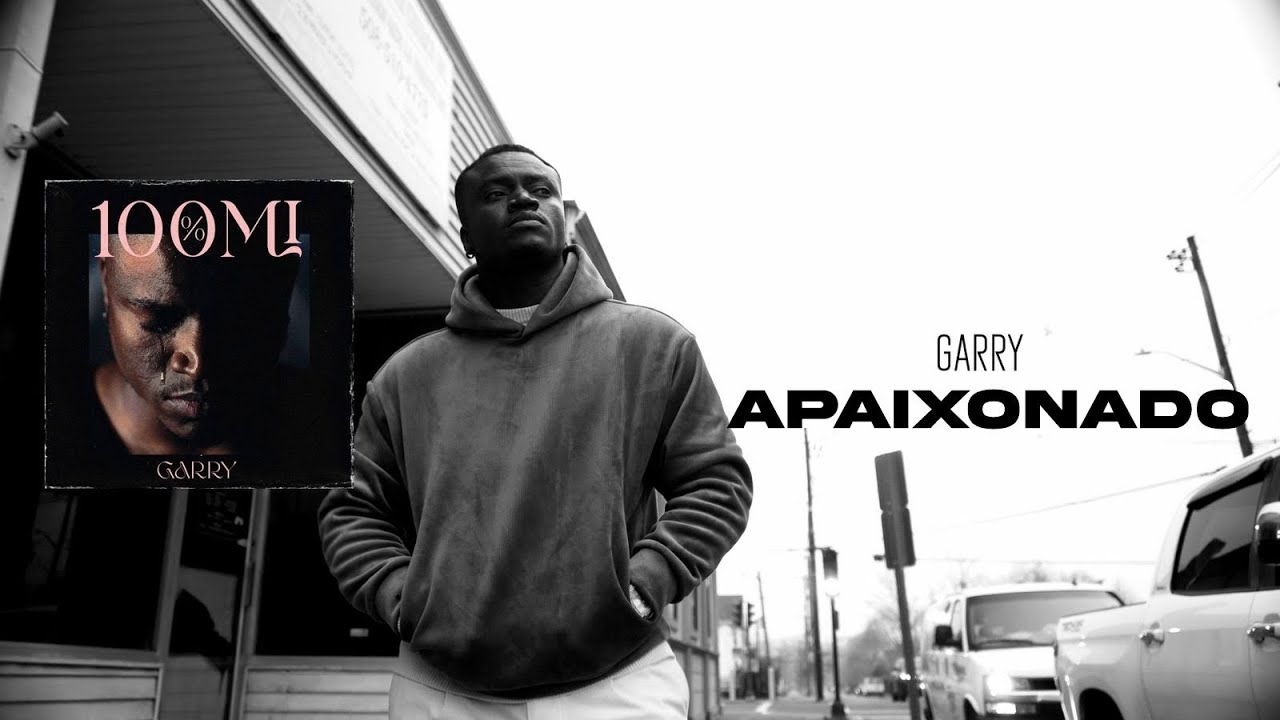 Garry - Apaixonado [Álbum 100%Mi]