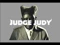 Judge Judy But It Will Hurt You