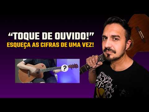 3 Passos Pra Tocar Violão de OUVIDO com Essa Fórmula Secreta!