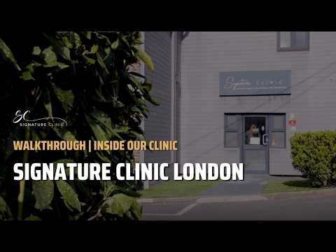Signature Clinic London Walkthrough | Inside Our Clinic