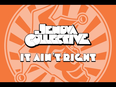 Jenova Collective - It Ain't Right