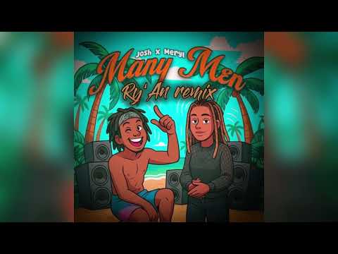 Meryl & Josh - Many men - ( Remixed by Ry’An ) #2025