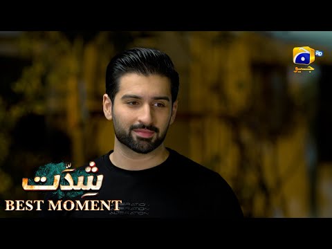Shiddat Episode 04 | 𝐁𝐞𝐬𝐭 𝐌𝐨𝐦𝐞𝐧𝐭 𝟎𝟒 | Anmol Baloch - Muneeb Butt | Har Pal Geo