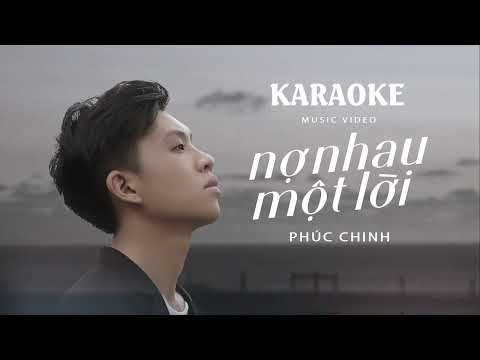 Karaoke Nợ Nhau Một Lời - Phúc Chinh | Beat Gốc