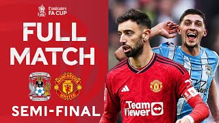 Download lagu FULL MATCH | Semi-Final Classic! | Coventry City v Manchester United | Emirates FA Cup 2023-24 mp3