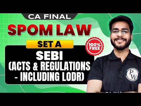 SEBI Act 1992 and Regulations (LODR,ICDR, SAST, PIT 2015) | SPOM Set A Law CA Final by CA Hemant