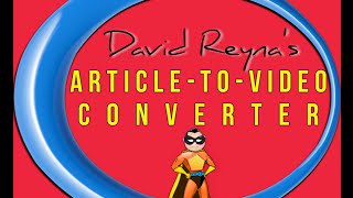 David Reynas Article to Video Converter Promo Giveaway  AffiliateHelper