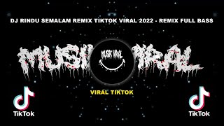 Download lagu DJ RINDU SEMALAM REMIX TIKTOK VIRAL 2022 - REMIX FULL BASS mp3 Download lagu DJ RINDU SEMALAM REMIX TIKTOK VIRAL 2022 - REMIX FULL BASS mp3