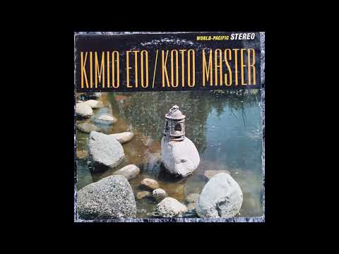 Kimio Eto – Koto Master (vinyl rip)