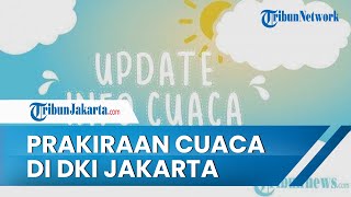 Prakiraan Cuaca di DKI Jakarta pada Minggu 23 Januari 2022, Wilayah DKI Jakarta Terlihat Berawan