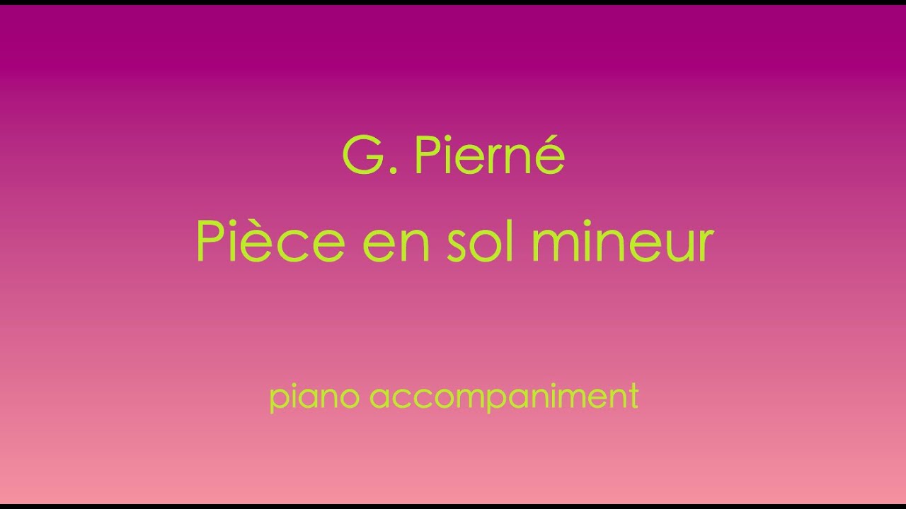 G. Pierné - Pièce en sol mineur. PIANO ACCOMPANIMENT