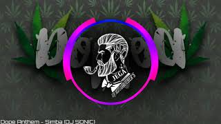 Download lagu Dope Anthem - Simba (DJ SONIC)  - By Vdj Jega 84 mp3