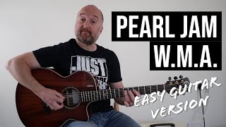 Easy Guitar Lesson | How to Play &quot;W.M.A.&quot; by Pearl Jam