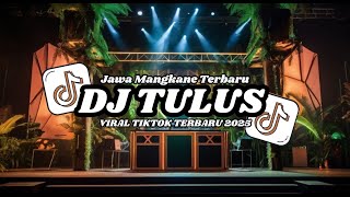 Download lagu DJ Tulus Yang Lagi Rame Lagu Jawa Mangkane Terbaru Viral Tik Tok 2025 !!🎵 mp3 Download lagu DJ Tulus Yang Lagi Rame Lagu Jawa Mangkane Terbaru Viral Tik Tok 2025 !!🎵 mp3