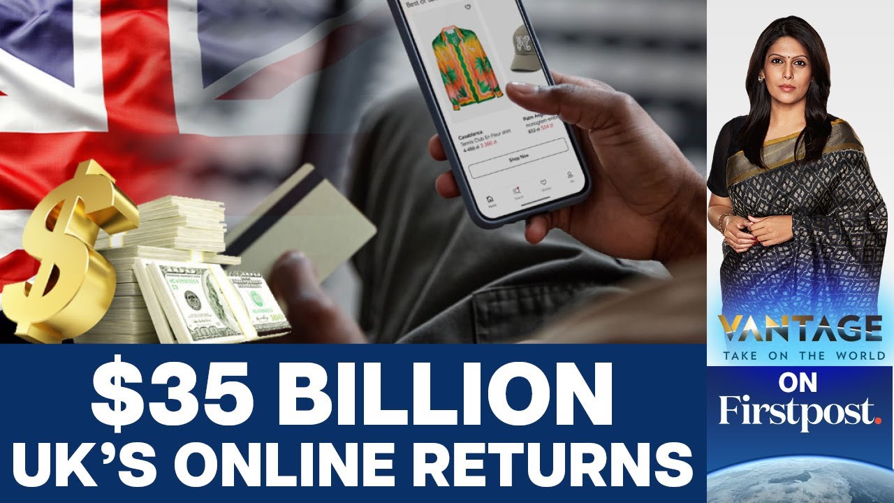 UK's Online Shopping Returns to Reach $35 Billion | Vantage with Palki Sharma