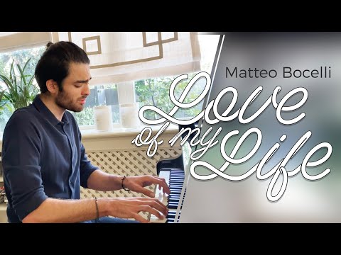 MATTEO BOCELLI - LOVE OF MY LIFE