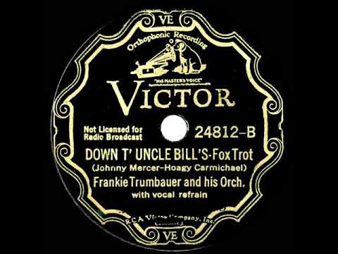 1934 Frankie Trumbauer - Down T' Uncle Bill's (Dick Robertson & Frank Trumbauer, vocal)