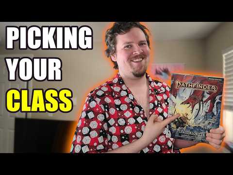Helping YOU Pick Your Pathfinder Character Class!