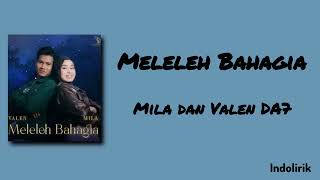 Download lagu Meleleh Bahagia - Mila dan Valen DA7 | Lirik Lagu mp3 Download lagu Meleleh Bahagia - Mila dan Valen DA7 | Lirik Lagu mp3