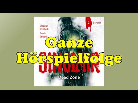 SINCLAIR Dead Zone ► Folge 2: Strafe | Ganze Hörspielfolge