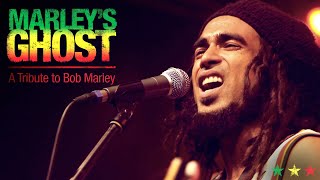 Marley&#39;s Ghost - A Tribute To Bob Marley