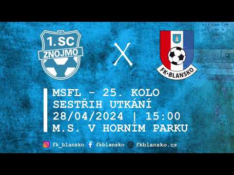 SESTŘIH | MSFL 23/24 | 25. kolo | 1. SC Znojmo - FK Blansko  | 1:1