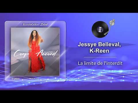 Jessye Belleval, K Reen - La limite de l'interdit |[ Zouk ]| 2023