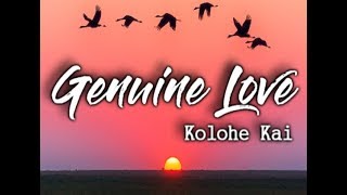 Genuine Love - Kolohe Kai (Lyrics)