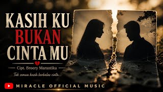 Download lagu MY LOVE IS NOT YOUR LOVE_BROERY MARANTIKA | MIRACLE  MUSIC COVER mp3