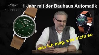 Bauhaus Automatik grün nach 1 Jahr Tragezeit - Pro und Contra