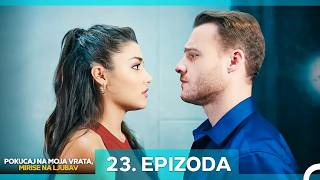 Pokucaj Na Moja Vrata, Mirise Na Ljubav 23. Epizoda (Hrvatski Titlovi)