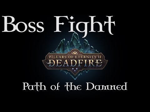 Pillars of Eternity 2: Deadfire - Malnaj - Path of the Damned difficulty