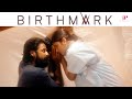 Birthmark Movie Scenes | உங்க பேச்சை கேட்டு நானே என் குழந்தை