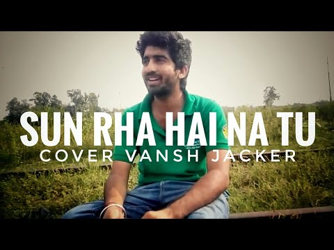 Vansh Jacker sun rha hai na tu 