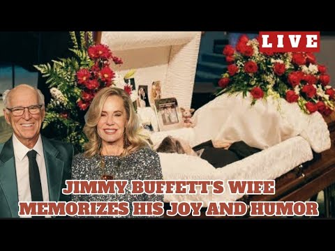 In a Touching Tribute, Jimmy Buffett's Wife Memorizes His Joy and Humor